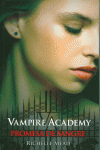 PROMESA DE SANGRE (VAMPIRE ACADEMY 4)