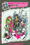 MONSTER HIGH. MONSTRUOAMIGAS PARA SIEMPRE