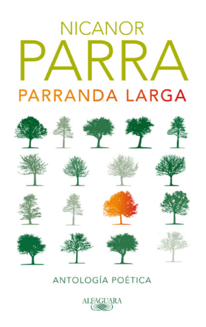 PARRANDA LARGA - ANTOLOGIA POETICA NICANOR PARRA