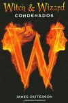 CONDENADOS (WITCH & WIZARD 1)