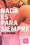 NADA ES PARA SIEMPRE (GIRL HEART BOY 1)