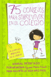 75 CONSEJOS PARA SOBREVIVIR EN EL COLEGIO (SERIE 75 CONSEJOS 1)