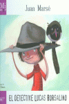 MI PRIMER JUAN MARS. EL DETECTIVE LUCAS BORSALINO