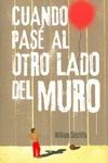 CUNADO PAS� AL OTRO LADO DEL MURO