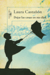 DEJAR LAS COSAS EN SUS D�AS