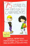 75 CONSEJOS PARA SOBREVIVIR EN EL CAMPAMENTO (SERIE 75 CONSEJOS 2)