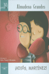 MI PRIMER ALMUDENA GRANDES. �ADI�S, MART�NEZ!