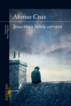 JESUCRISTO BEB�A CERVEZA