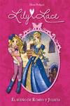 EL SUE�O DE ROMEO Y JULIETA (SERIE LILY LACE 4)