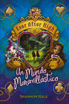 UN MUNDO MARAVILLSTICO (SERIE EVER AFTER HIGH 3)