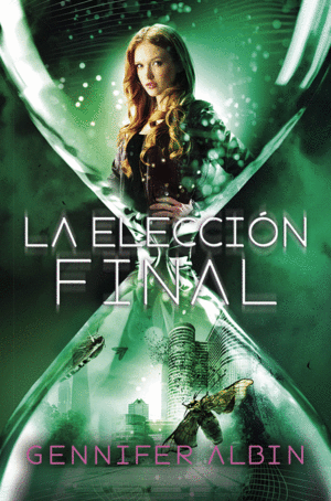 LA ELECCIN FINAL (LAS TEJEDORAS DE DESTINOS 3)