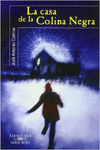 LA CASA DE LA COLINA NEGRA SR.