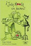 �JUDY MOODY ES DOCTORA!