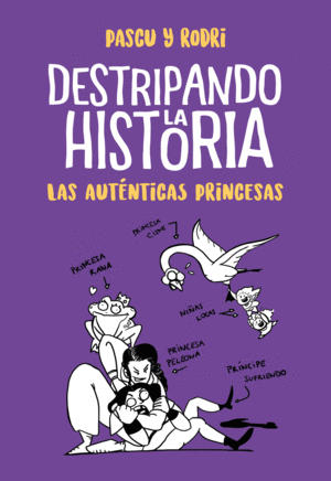 LAS AUTNTICAS PRINCESAS (DESTRIPANDO LA HISTORIA)