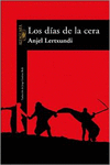 LOS DIAS DE LA CERA