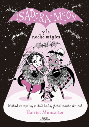 ISADORA MOON Y LA NOCHE MGICA (GRANDES HISTORIAS DE ISADORA MOON 2)