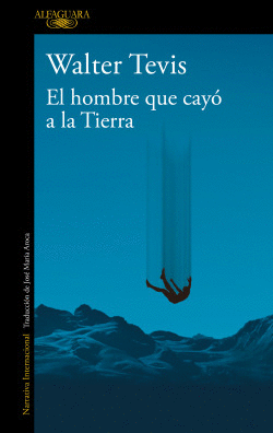 EL HOMBRE QUE CAY� A LA TIERRA
