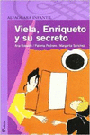VIELA, ENRIQUETO Y SU SECRETO
