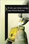 EL A�O QUE ROMP� CONTIGO