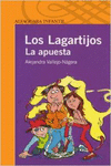 LOS LAGARTIJOS. LA APUESTA