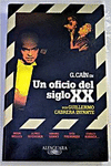 UN OFICIO DEL SIGLO XX .