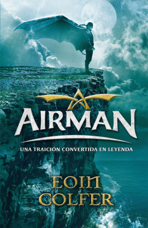 AIRMAN. UNA TRAICI�N CONVERTIDA EN LEYENDA