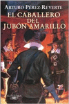 EL CABALLERO DEL JUB�N AMARILLO (EDICI�N ESCOLAR)