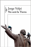NO SER� LA TIERRA