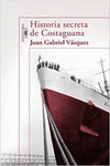 HISTORIA SECRETA DE COSTAGUANA