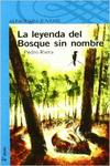 LA LEYENDA DEL BOSQUE SIN NOMBRE
