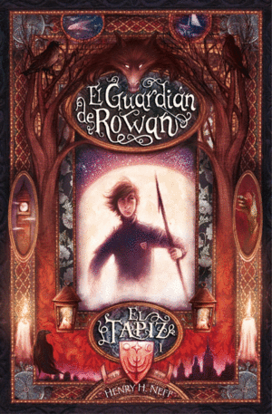 EL TAPIZ. 1 EL GUARDIAN DE ROWAN