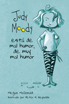 JUDY MOODY EST� DE MAL HUMOR, DE MUY MAL HUMOR