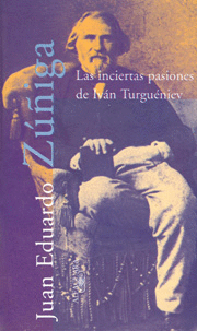 LAS INCIERTAS PASIONES DE IVAN TURGUENIEV