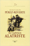 EL CAPIT�N ALATRISTE (LAS AVENTURAS DEL CAPIT�N ALATRISTE 1)