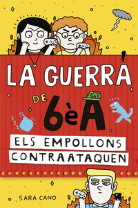 ELS EMPOLLONS CONTRAATAQUEN (S�RIE LA GUERRA DE 6�A 2)