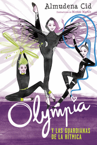 OLYMPIA Y LAS GUARDIANAS DE LA R�TMICA (OLYMPIA Y LAS GUARDIANAS DE LA R�TMICA 1