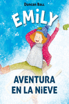 AVENTURA EN LA NIEVE (COLECCI�N EMILY 4)
