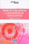 REDES DE COMPUTADORES Y ARQUITECTURAS DE COMUNICACIONES