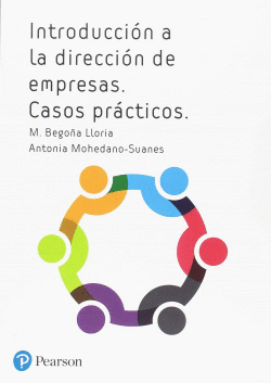 INTRODUCCI�N A LA DIRECCI�N DE EMPRESAS. CASOS PR�