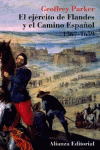 EL EJ�RCITO DE FLANDES Y EL CAMINO ESPA�OL 1567-1659