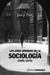 LOS A�OS DORADOS DE LA SOCIOLOG�A (1945-1975)