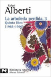 LA ARBOLEDA PERDIDA, 3. QUINTO LIBRO (1988-1996)