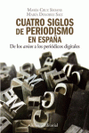 CUATRO SIGLOS DEL PERIODISMO EN ESPA�A