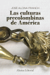 LAS CULTURAS PRECOLOMBINAS DE AM�RICA