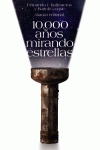10.000 A�OS MIRANDO ESTRELLAS