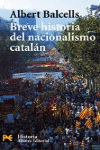 BREVE HISTORIA DEL NACIONALISMO CATALN