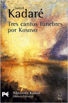 TRES CANTOS FNEBRES POR KOSOVO