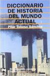 DICCIONARIO DE HISTORIA DEL MUNDO ACTUAL