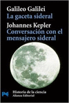 LA GACETA SIDERAL. CONVERSACIN CON EL MENSAJERO SIDERAL