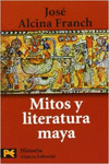 MITOS Y LITERATURA MAYA